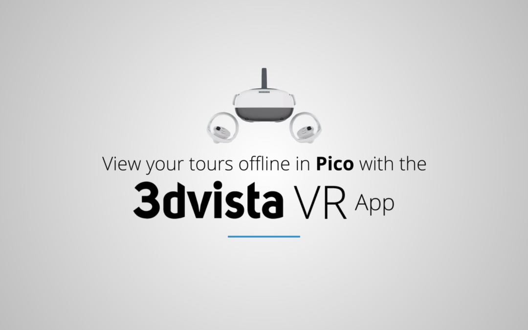 Presentazione dell'app 3DVista VR per dispositivi Pico